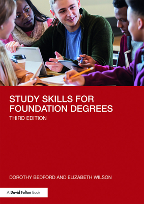 Study Skills for Foundation Degrees - Bedford, Dorothy, and Wilson, Elizabeth