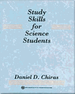 Study Skills for Science Students - Chiras, Daniel D, Ph.D., and Westby (Editor)
