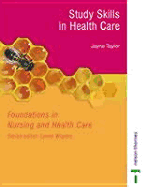 Study Skills in Health Care: Foundations in Nursing and Health Care Series