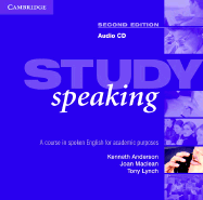 Study Speaking: A Course in Spoken English for Academic Purposes
