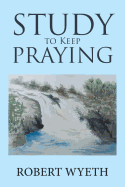 Study to Keep Praying