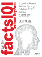 Studyguide for Research Methods in Psychology: Evaluating a World of Information by Morling, Beth, ISBN 9780393935462