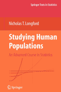 Studying Human Populations: An Advanced Course in Statistics