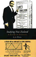 Studying New Zealand: A Guide to Sources - Wood, G A