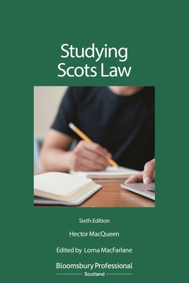 Studying Scots Law - Macqueen, Hector, and MacFarlane, Lorna