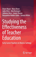 Studying the Effectiveness of Teacher Education: Early Career Teachers in Diverse Settings