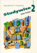 Studywise 2: Study Skills for 11-14 Year Olds