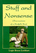 Stuff and Nonsense: Observations of a Norfolk Scot