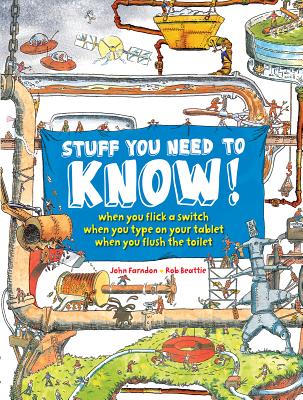 Stuff You Need to Know! - Farndon, John, and Beattie, Rob