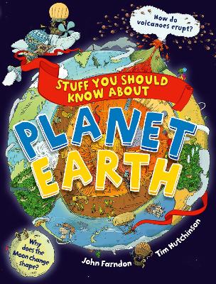 Stuff You Should Know About Planet Earth - Farndon, John