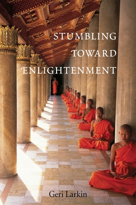 Stumbling Toward Enlightenment - Larkin, Geri