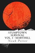 Stumptown Survival: Vol. 1 - Maryhill - Porter, Noah