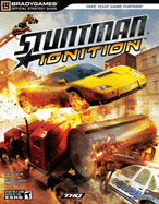 Stuntman: Ignition: Official Strategy Guide - Lummis, Michael