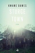 Sturge Town: Poems