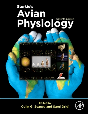 Sturkie's Avian Physiology - Scanes, Colin G (Editor), and Dridi, Sami (Editor)