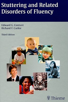 Stuttering and Related Disorders of Fluency - Conture, Edward G. (Editor), and Curlee, Richard F. (Editor)