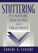 Stuttering: Its Nature, Diagnosis and Treatment