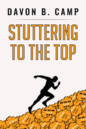 Stuttering to the Top