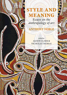 Style and Meaning: Essays on the Anthropology of Art
