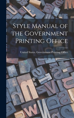 Style Manual of the Government Printing Office - United States Government Printing of (Creator)