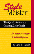 Style Meister: The Quick-Reference Custom Style Guide - Castle, Lana R