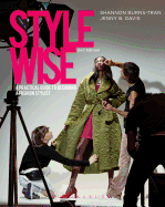Style Wise: A Practical Guide to Becoming a Fashion Stylist