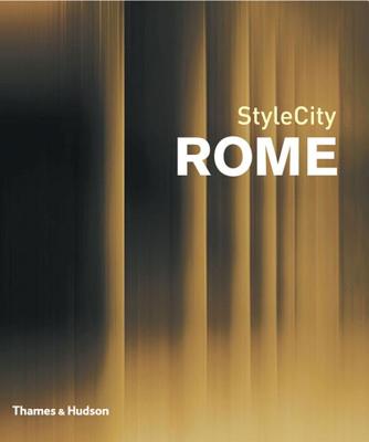 Stylecity Rome - Dietrich, Lucas (Editor)