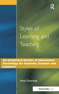 Styles of Learning and Teaching: An Integrated Outline of Educational Psychology for Students, Teachers and Lecturers