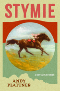 Stymie: A Novel in Stories