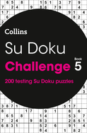 Su Doku Challenge book 5: 200 Su Doku Puzzles