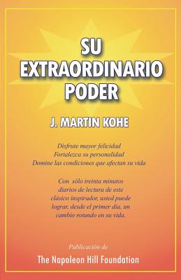 Su Extraordinario Poder - Kohe, J Martin