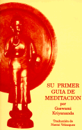 Su Primer Guia de Meditacion