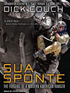 Sua Sponte: The Forging of a Modern American Ranger