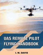 sUAS Remote Pilot Flying Handbook