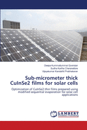 Sub-Micrometer Thick Cuinse2 Films for Solar Cells