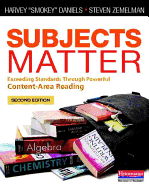 Subjects Matter: Exceeding Standards Through Powerful Content-Area Reading