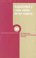 Subjetividad y Ciclos Vitales de Las Mujeres - Gonzalez De Chavez Fernan, Maria Asuncion