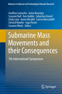 Submarine Mass Movements and Their Consequences: 7th International Symposium