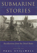 Submarine Stories: Recollections from the Diesel Boats