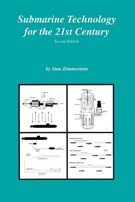 Submarine Technology for the 21st Century - Zimmerman, Stan