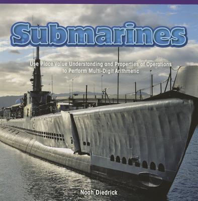 Submarines: Use Place Value Understanding and Properties of Operations to Perform Multi-Digit Arithmetic - Diedrick, Noah
