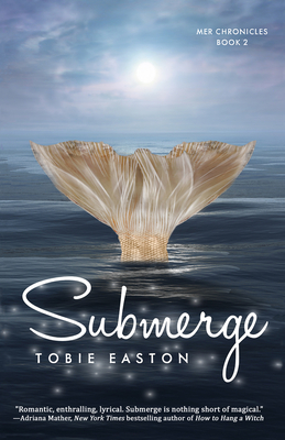 Submerge - Easton, Tobie