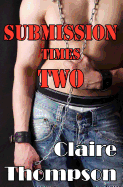 Submission Times Two