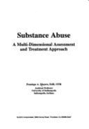 Substance Abuse: A Multidimensional Assessment and Treatment Approach