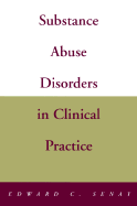 Substance Abuse Disorders in Clinical Practice