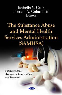 Substance Abuse & Mental Health Services Administration (SAMHSA) - Cruz, Isabella V, and Calamatti, Jordan A