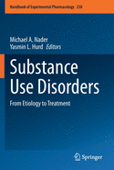 Substance Use Disorders: From Etiology to Treatment