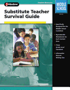 Substitute Teacher Survival Guide, Grades 6 - 8