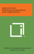 Substituted Phenylacetonitriles and Derivatives