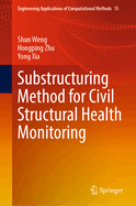 Substructuring Method for Civil Structural Health Monitoring